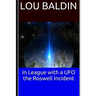 In League with a UFO the Roswell Incident