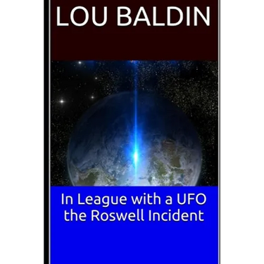 In League with a UFO the Roswell Incident