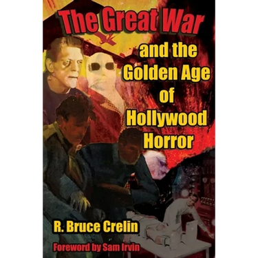 The Great War and the Golden Age of Hollywood Horror