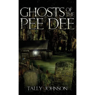Ghosts of the Pee Dee