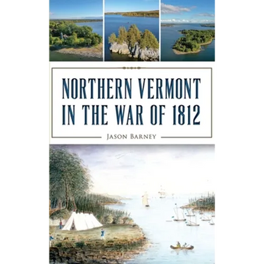 Northern Vermont in the War of 1812