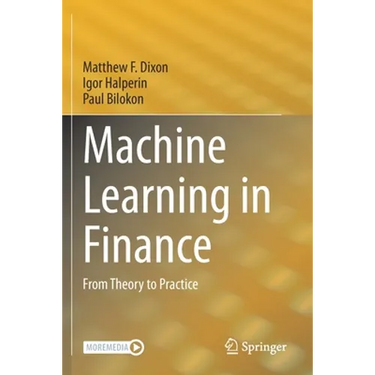 Machine Learning in Finance: From Theory to Practice