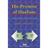 The Promise of Dualism: An Introduction to Dualist Theory
