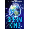 The Sperm King