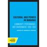 Culture and Power in Banaras: Community, Performance, and Environment, 1800-1980