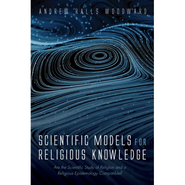 Scientific Models for Religious Knowledge