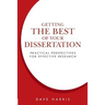 Getting the Best of Your Dissertation: Practical Perspectives for Effective Research