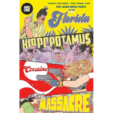 The Florida Hippopotamus Cocaine Massacre