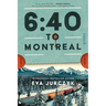6:40 to Montreal
