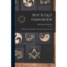 Boy Scout Handbook; a Handbook of Training for Citizenship Through Scouting