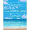 Cursive Handwriting Practice Workbook for Adults