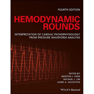 Hemodynamic Rounds: Interpretation of Cardiac Pathophysiology from Pressure Waveform Analysis