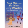 Read Between the Wines Cozy Mysteries Boxset Books 1-3