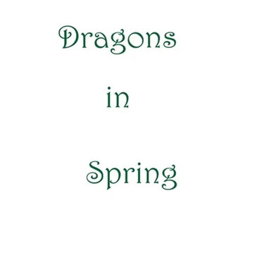 Dragons In Spring