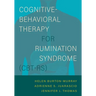 Cognitive-Behavioral Therapy for Rumination Syndrome (Cbt-Rs)