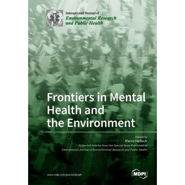 Frontiers in Mental Health and the Environment