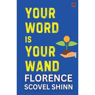 Your Word Is Your Wand