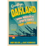 Goodbye, Oakland
