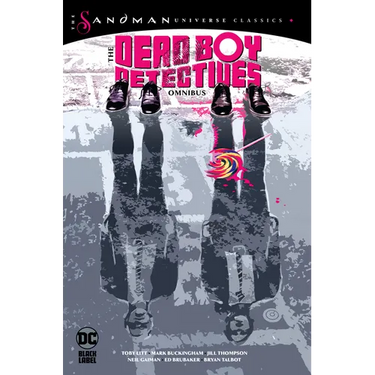 The Dead Boy Detectives Omnibus (the Sandman Universe Classics)