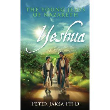 Yeshua: The Young Jesus of Nazareth