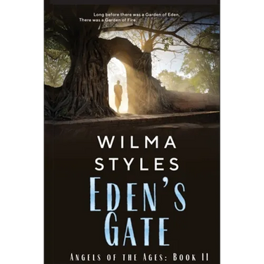 Eden's Gate: Angels of the Ages Book II