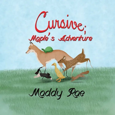 The Cursive Readers Series(c): Maple's Day at the River: Maple's Adventure
