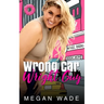 Wrong Car, Wright Guy: a Full-Length BBW Romance
