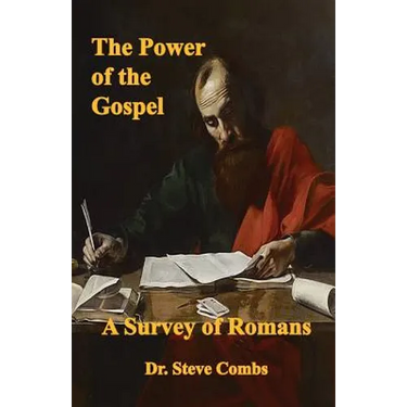 The Power of the Gospel: A Survey of Romans
