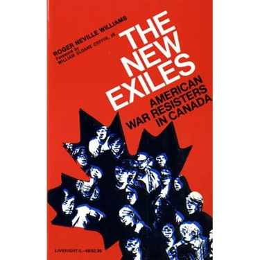 The New Exiles: American War Resisters in Canada