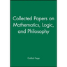 Collected Papers on Mathematics, Logic, and Philosophy