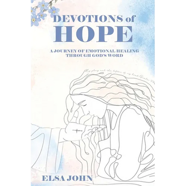 Devotions of Hope: A Journey of Emotional Healing Through God's Word.