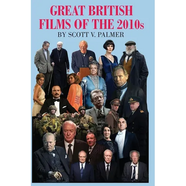 GREAT BRITISH FILMS OF THE 2010s