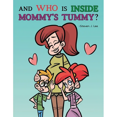 And Who is Inside Mommy's Tummy?: A NAT and ILA Learning Book