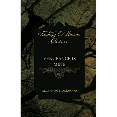 Vengeance Is Mine (Fantasy and Horror Classics)