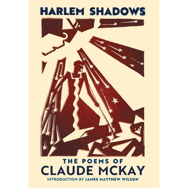 Harlem Shadows: The Poems of Claude McKay