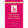 Contemporary U.S. Latino/ A Literary Criticism
