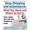 Drop Shipping and Ecommerce, What You Need and Where to Get It. Dropshipping Suppliers and Products, Ecommerce Payment Processing, Ecommerce Software