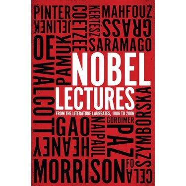 Nobel Lectures: From the Literature Laureates, 1986 to 2006