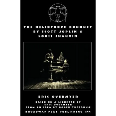 The Heliotrope Bouquet By Scott Joplin & Louis Chauvin