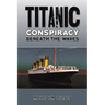 Titanic Conspiracy Beneath the Waves