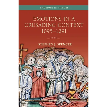 Emotions in a Crusading Context, 1095-1291