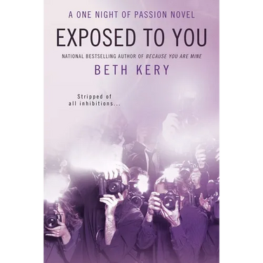 Exposed to You: A One Night of Passion Novel