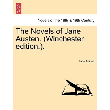 The Novels of Jane Austen. (Winchester Edition.).