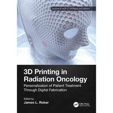 3D Printing in Radiation Oncology: Personalization of Patient Treatment Through Digital Fabrication
