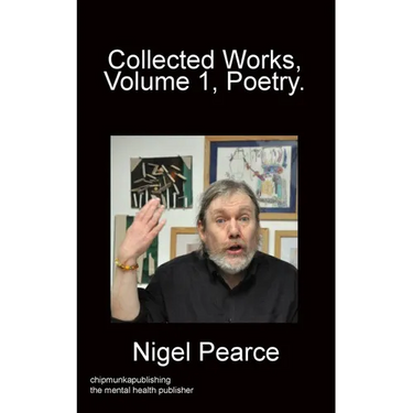 Collected Works, Vol 1, Poetry.
