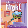 Whistles In The Night