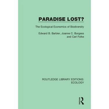 Paradise Lost?: The Ecological Economics of Biodiversity