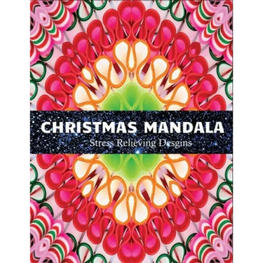 Christmas Mandala stress relieving designs: An adult coloring book: 100 christmas mandala coloring page