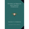 Studies in Biblical and Semitic Symbolism