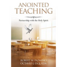 Anointed Teaching: Partnership with the Holy Spirit